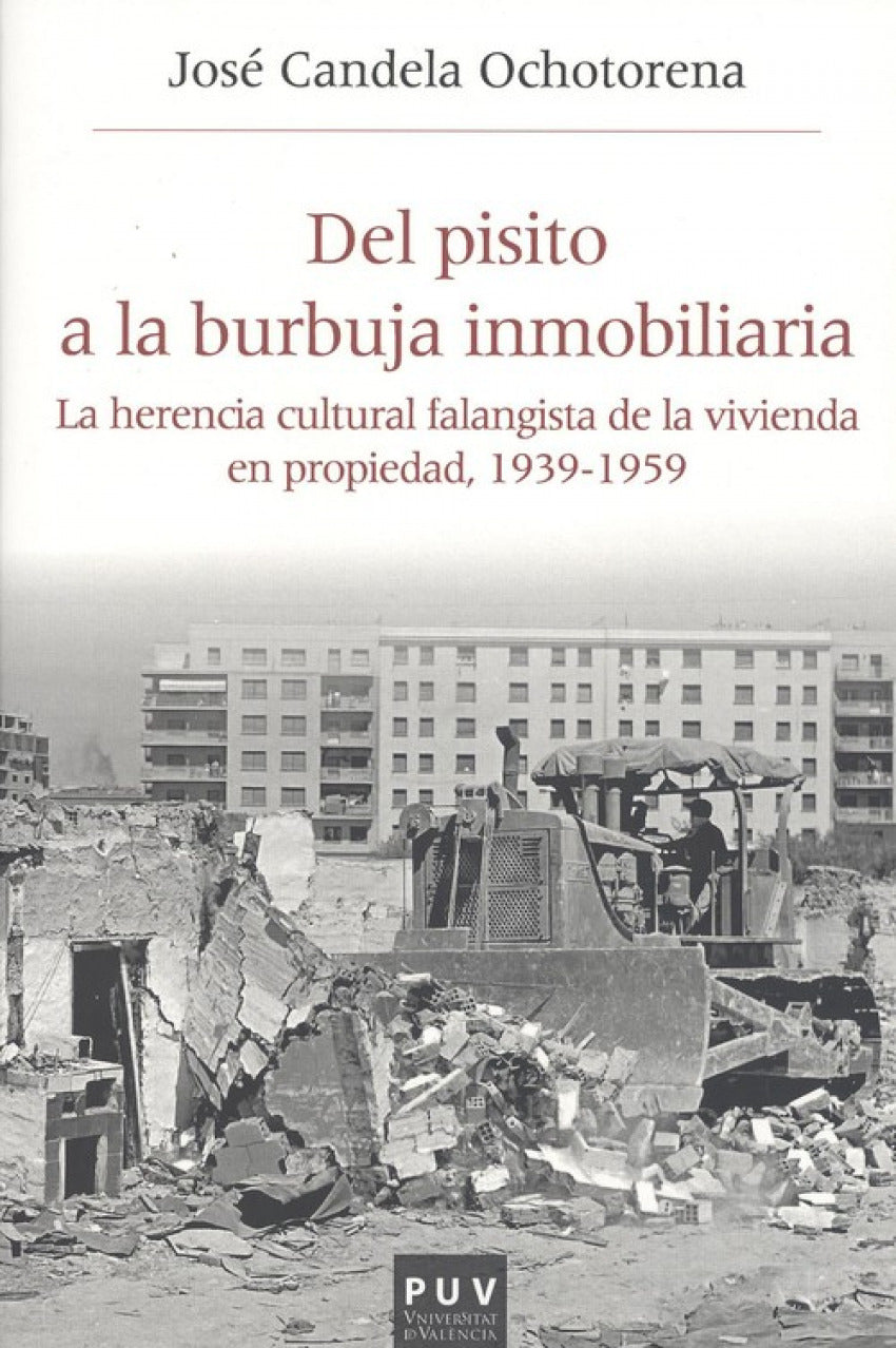 DEL PISITO A LA BURBUJA INMOBILIARIA