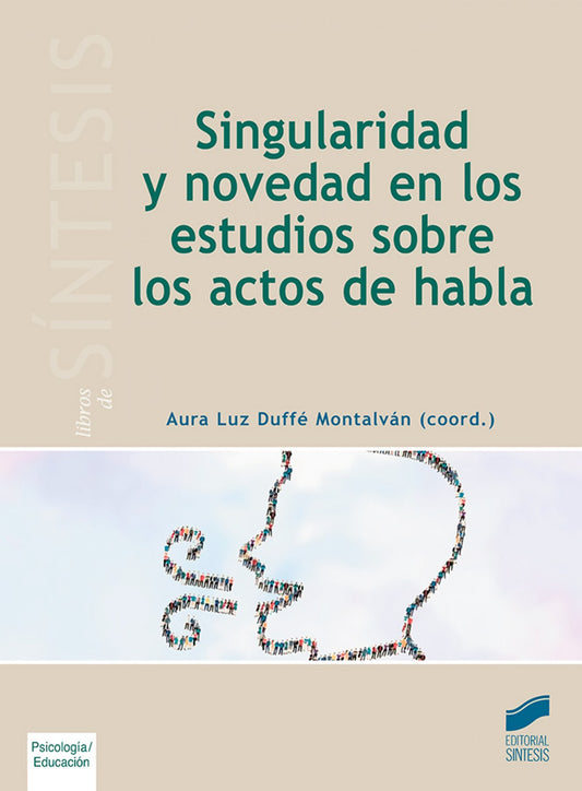 SINGULARIDAD Y NOVEDAD EN LOS ESTUDIOS SOBRE LOS ACTOS DEL HABLA