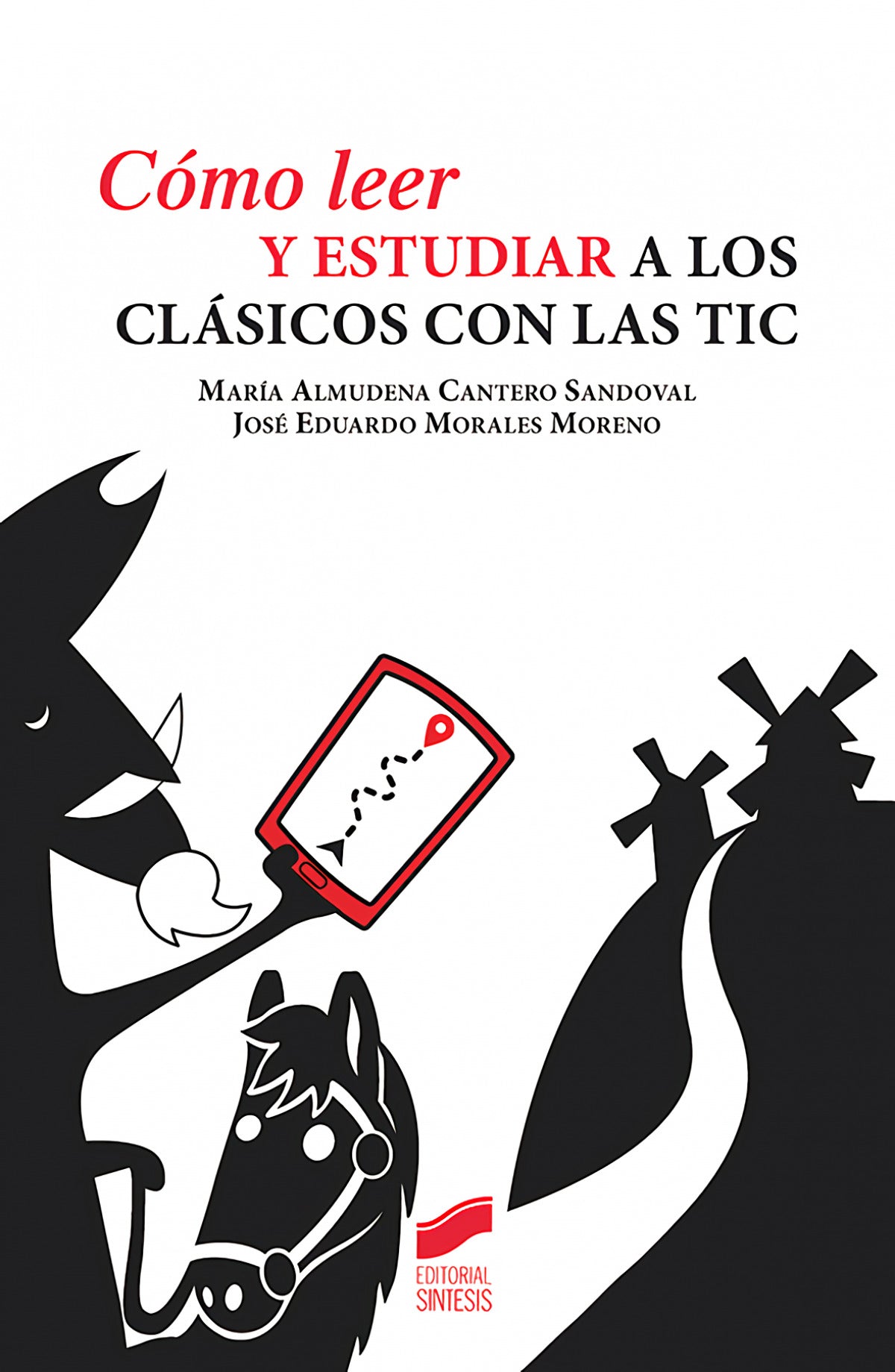 CÓMO LEER Y ESTUDIAR A LOS CLÁSICOS CON LAS TIC