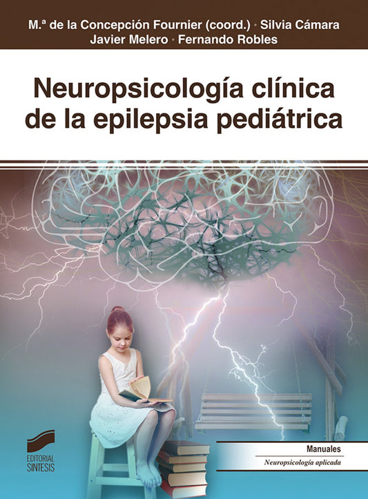 NEUROPSICOLOGÍA CLÍNICA DE LA EPILEPSIA PEDIÁTRICA 2019
