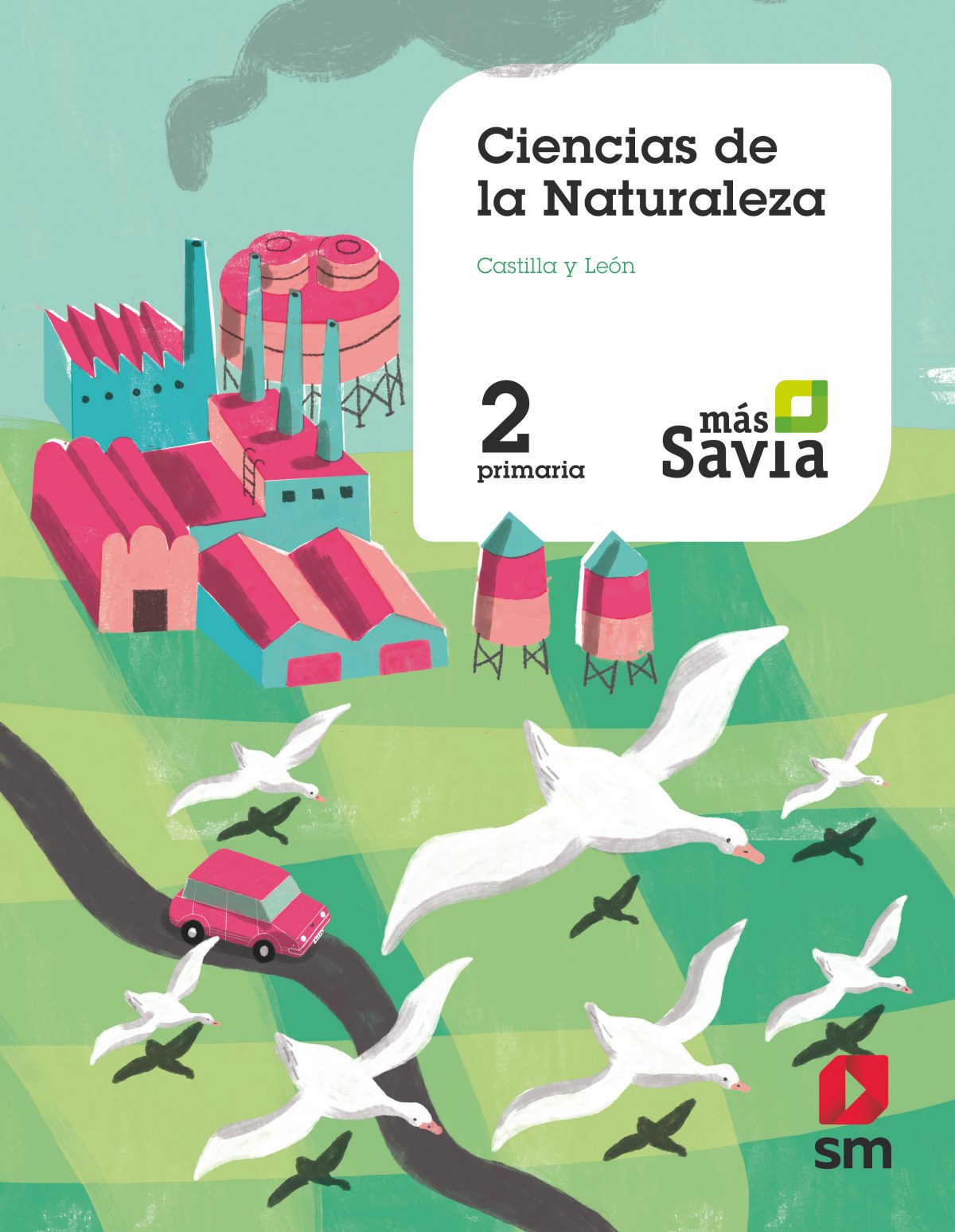 CIENCIAS NATURALES 2ºPRIMARIA MÁS SAVIA. CASTILLA Y LEÓN 2019