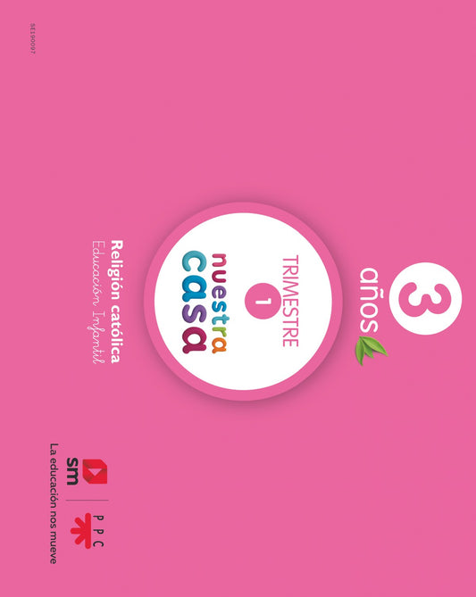 NUESTRA CASA 3 AÑOS RELIGIÓN INFANTIL