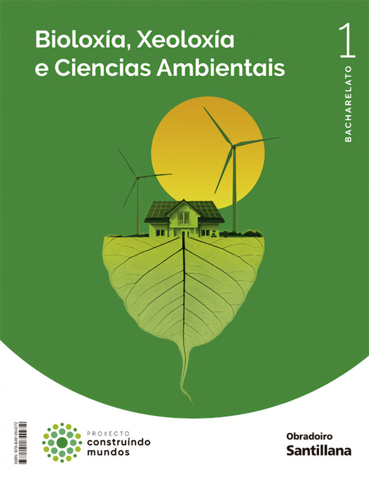BIOLOXÍA E XEOLOXÍA 1ºBACHARELATO. CONSTRUINDO MUNDOS. GALICIA 2022