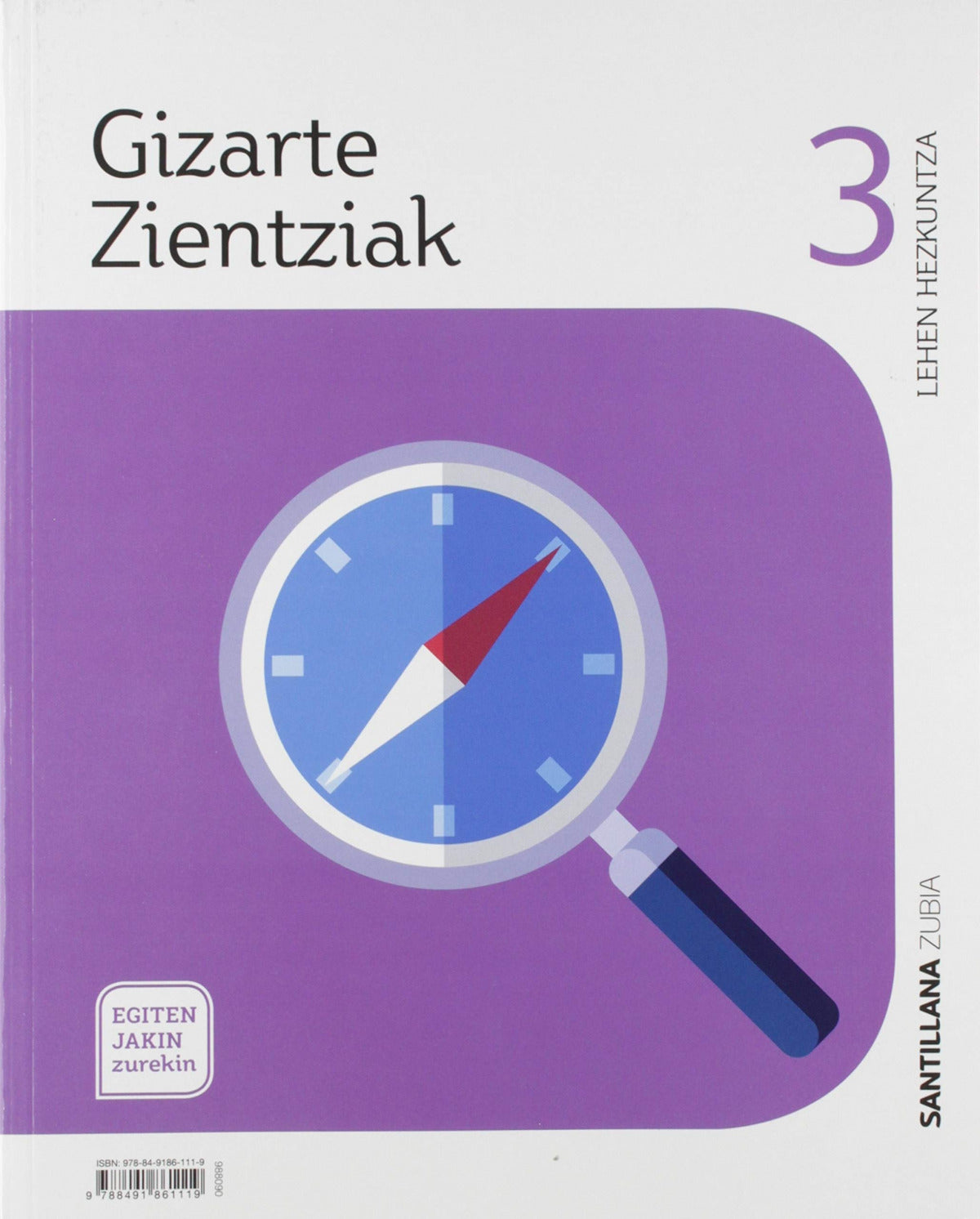 GIZARTE ZIENTZIAK 3ºLH. EGITEN JAKIN ZUREKIN. EUSKADI 2019