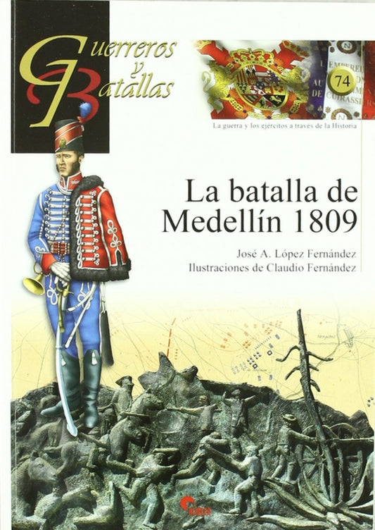 Batalla De Medellin 1809- Guer. Y Bat. 74