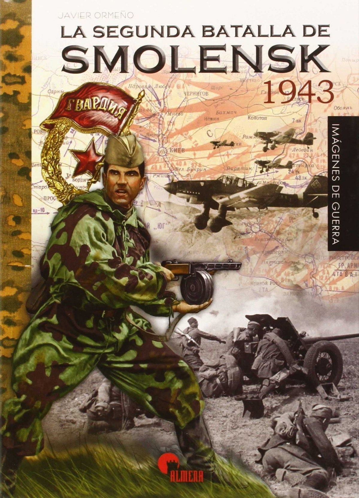 La Segunda Batalla De Smolensk 1943-Imagenes De Gu