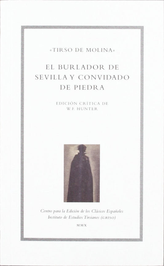 EL BURLADOR DE SEVILLA Y CONVIDADO DE PIEDRA