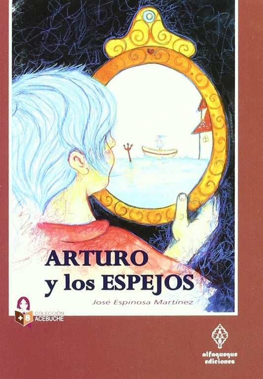 ARTURO Y LOS ESPEJOS
