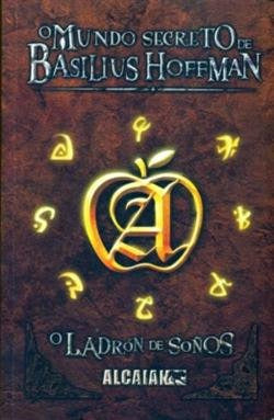 Mundo secreto Basilius Hoffman:ladrón de soños