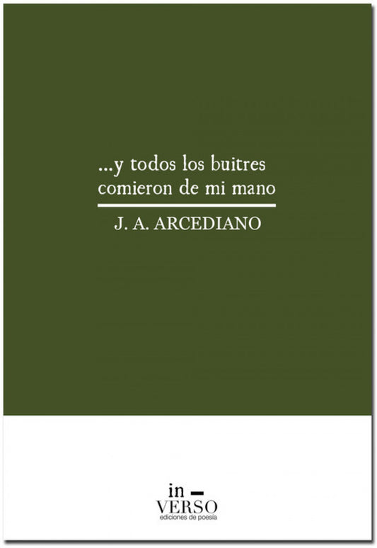 ...Y TODOS LOS BUITRES COMIERON DE MI MANO