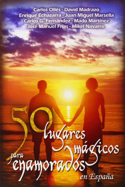 50 lugares mágicos para enamorados en España