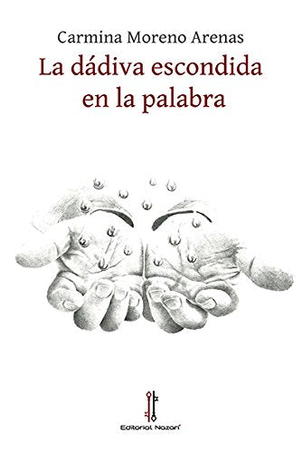 La dádiva escondida en la palabra