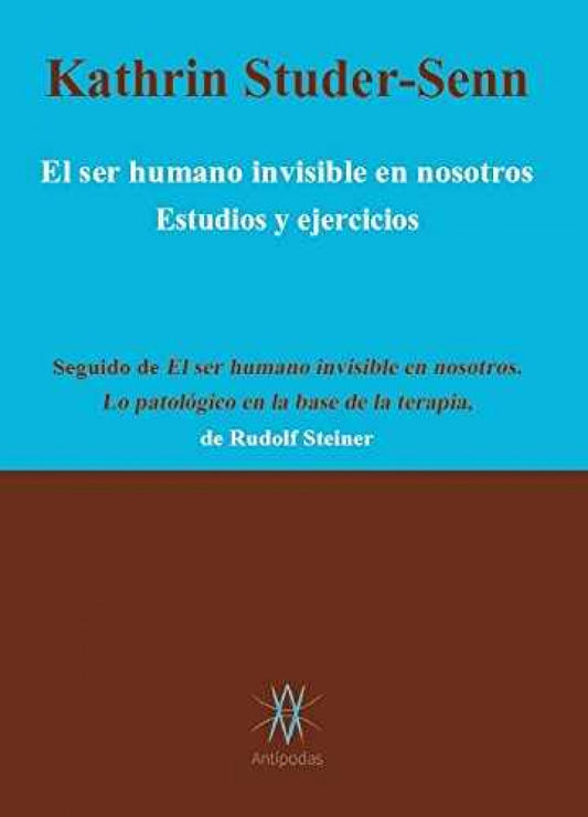 EL SER HUMANO INVISIBLE EN NOSOTROS.