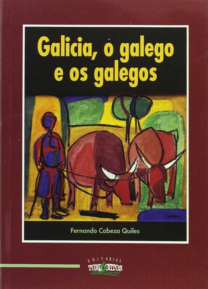 Galicia, o galego e os galegos