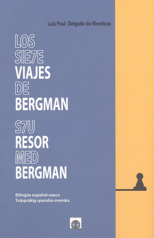 LOS SIETE VIAJES DE BERGMAN / S7U RESOR MED BERGMAN