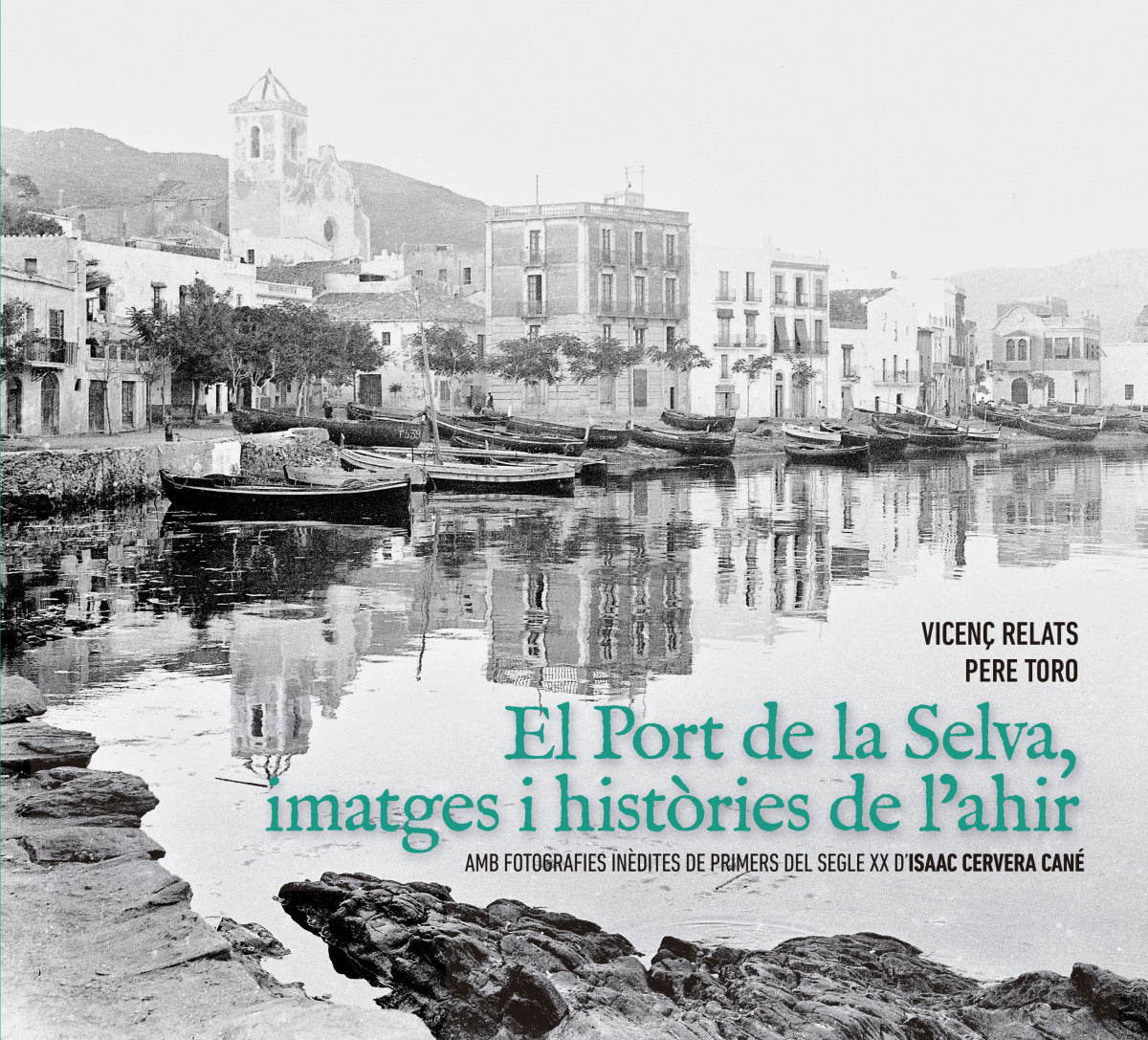 EL PORT DE LA SELVA, IMATGES I HISTORIES DE L'AHIR