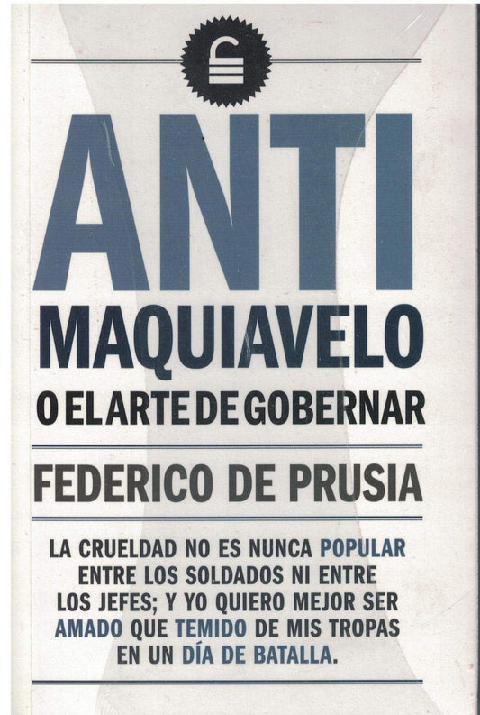 ANTI MAQUIAVELO O EL ARTE DE GOBERNAR