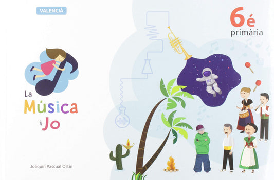 LA MÚSICA I JO 6e PRIMARIA