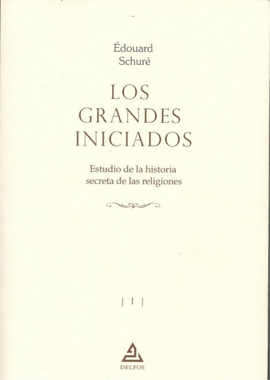 LOS GRANDES INICIADOS
