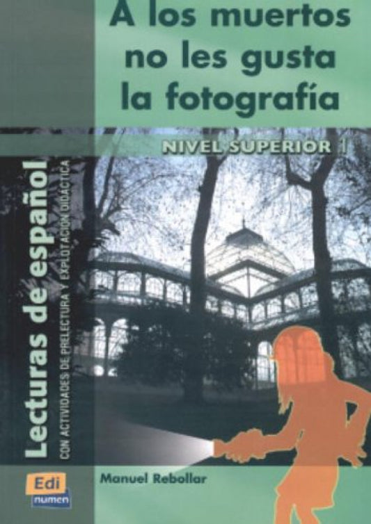 A los muertos no les gusta la fotografia