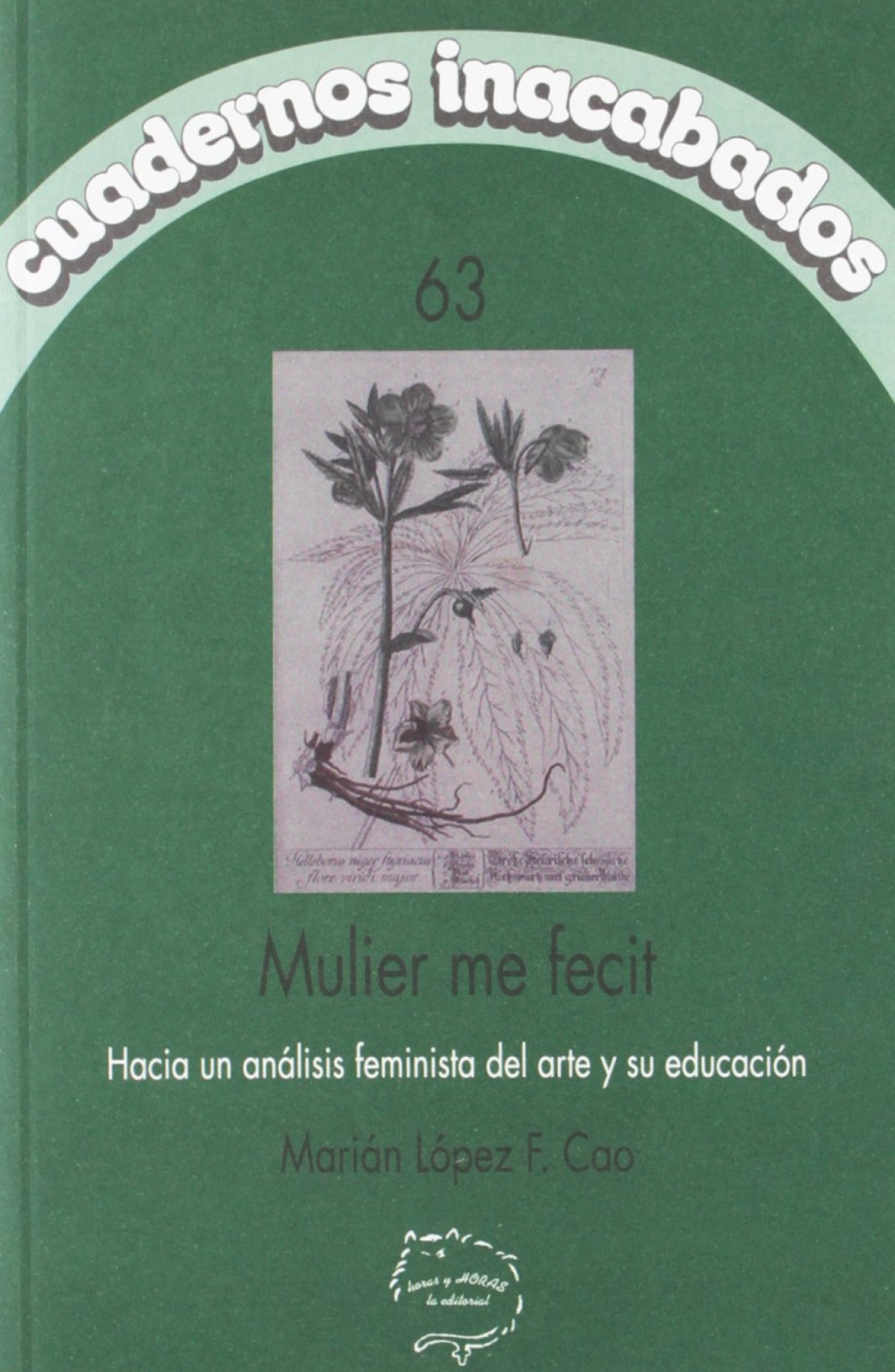 Mulier me fecit