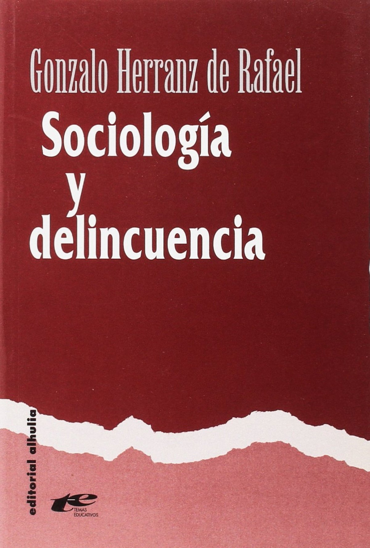 Sociolog¡a y delincuencia