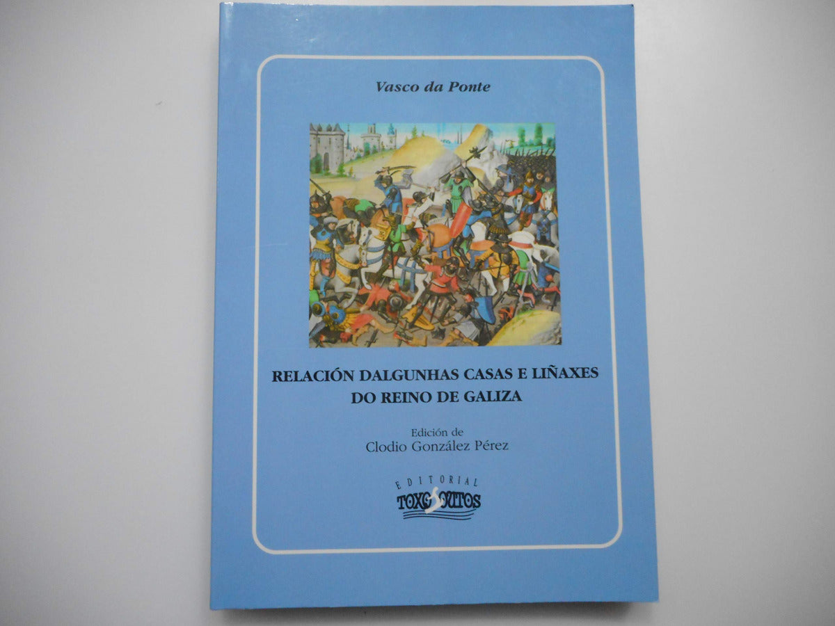 Relación dalgunhas casas e liñaxes do Reino de Galicia