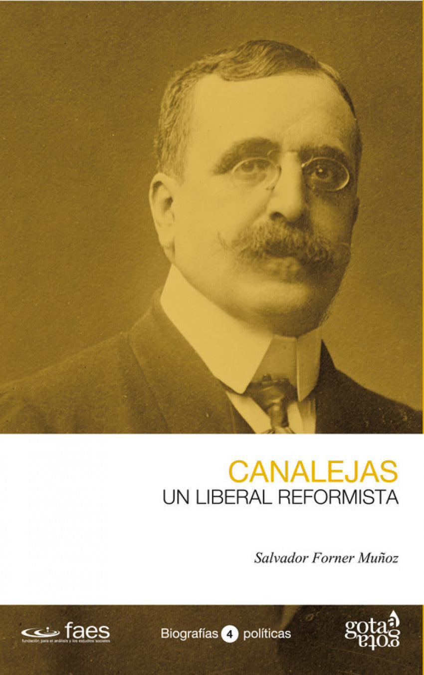 Canalejas, un liberal reformista