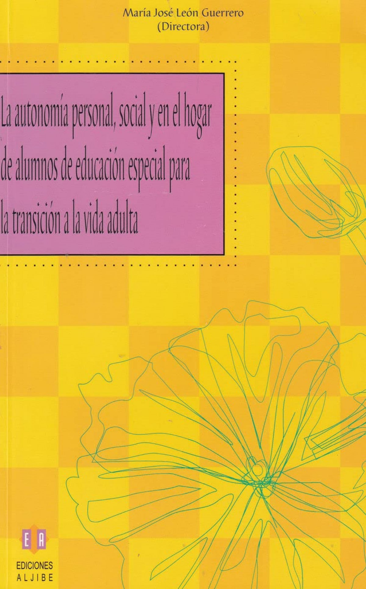 AUTONOMIA PERSOAL SOCIAL Y EN EL HOGAR DE ALUMNOS EN EDUCACIÓN ESPECIAL