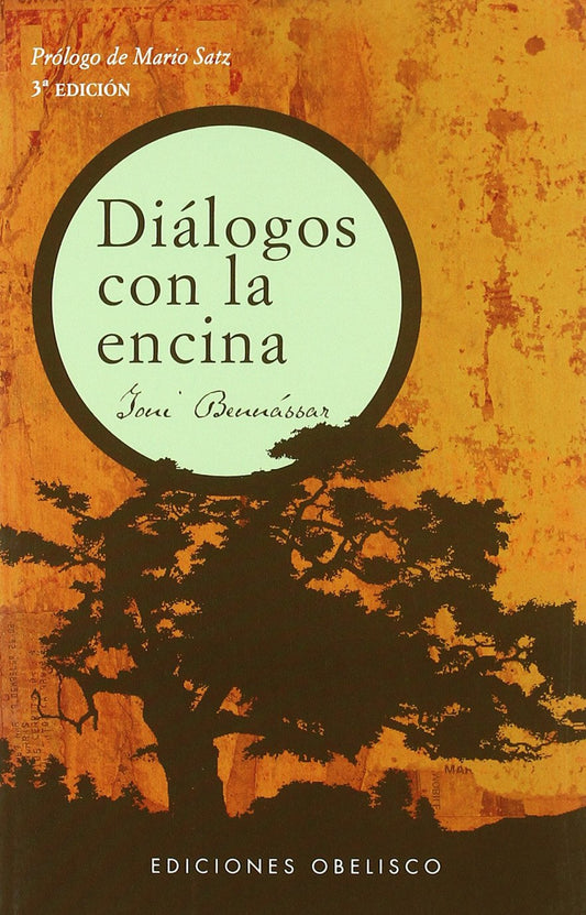 DIALOGOS CON LA ENCINA