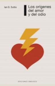 ORIGENES DEL AMOR Y DEL ODIO, LOS