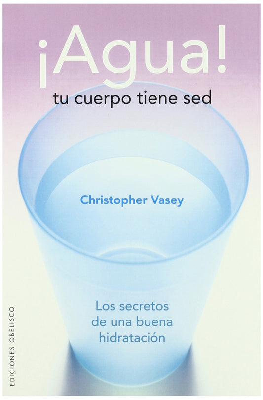 Agua! tu cuerpo tiene sed