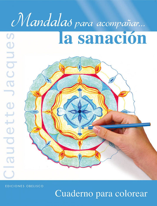 MANDALAS PARA ACOMPAÑAR LA SANACION