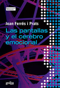 Las pantallas y el cerebro emocional