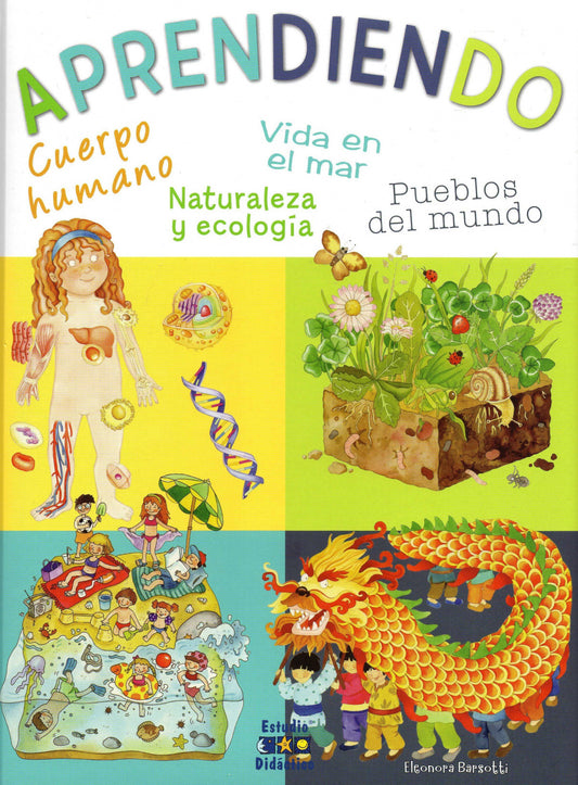 Aprendiendo. cuerpo humano, vida en el mar, pueblos del mundo, naturaleza y ecología