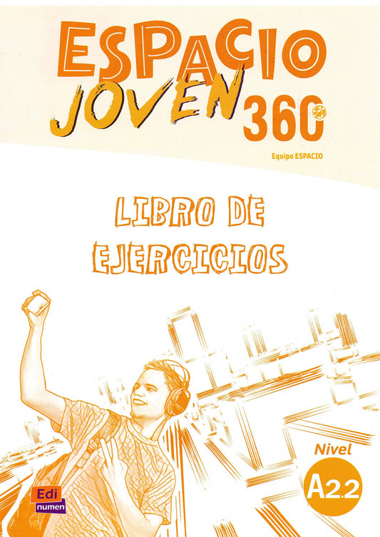ESPACIO JOVEN 360 EJERCICIOS NIVEL A2.2