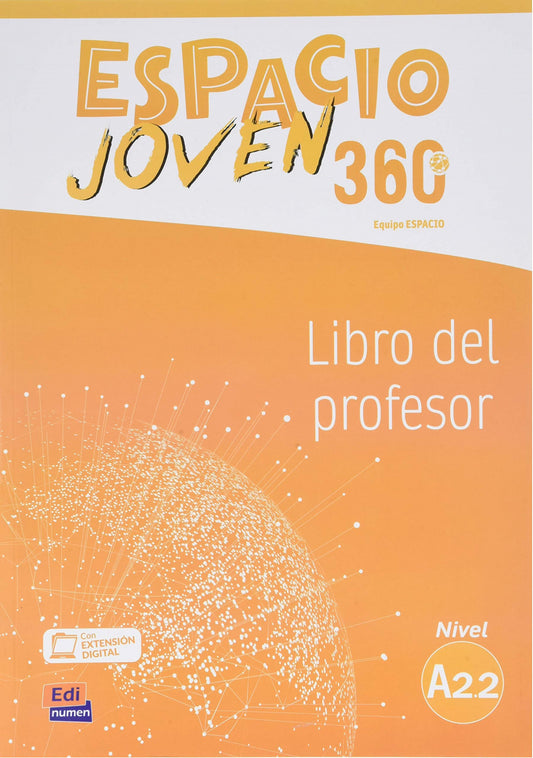 ESPACIO JOVEN 360º - LIBRO DEL PROFESOR. NIVEL A2.2