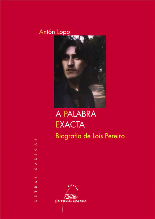 A palabra exacta. Biografía de Lois Pereiro