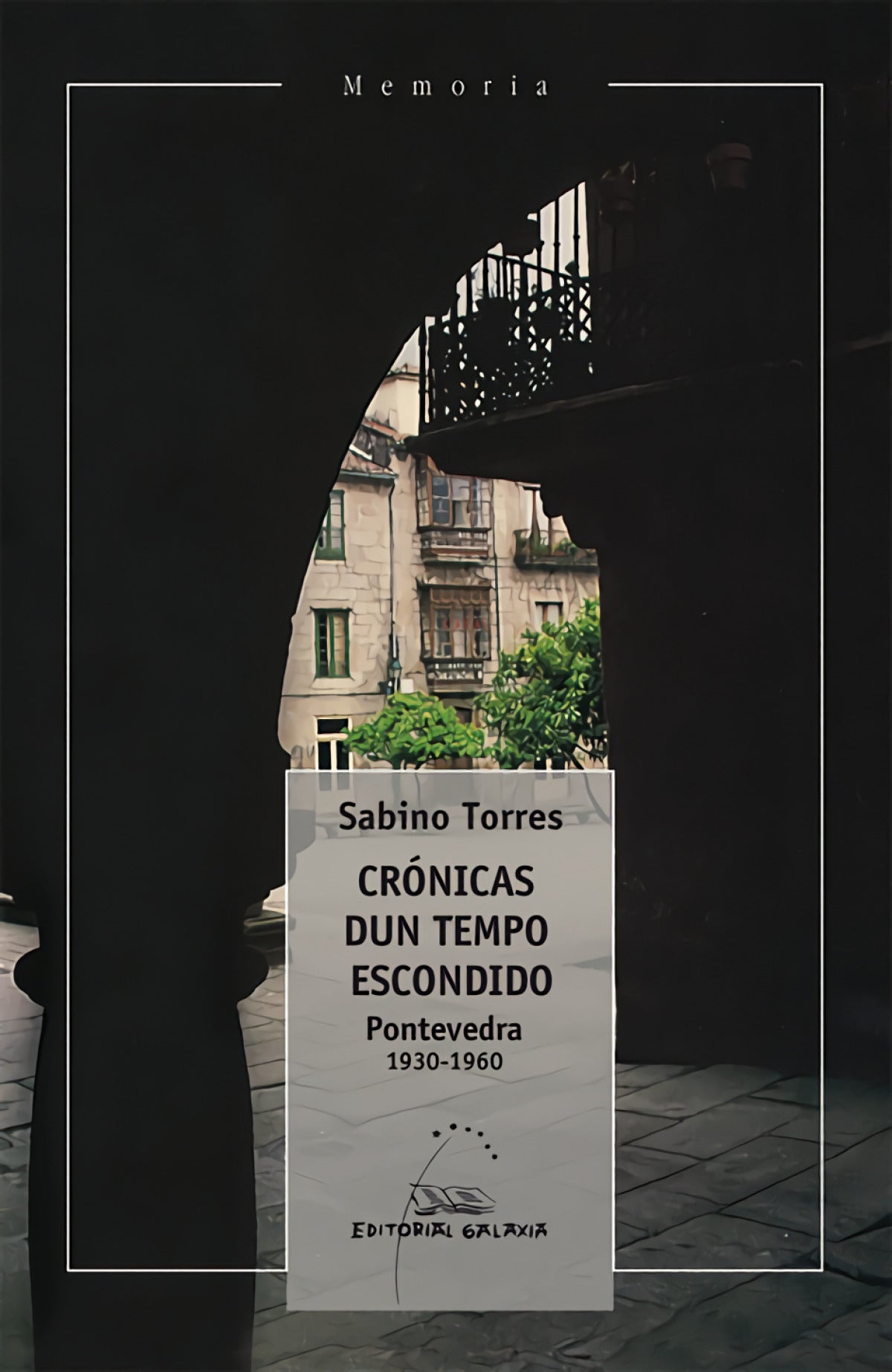 Crónicas dun tempo escondido