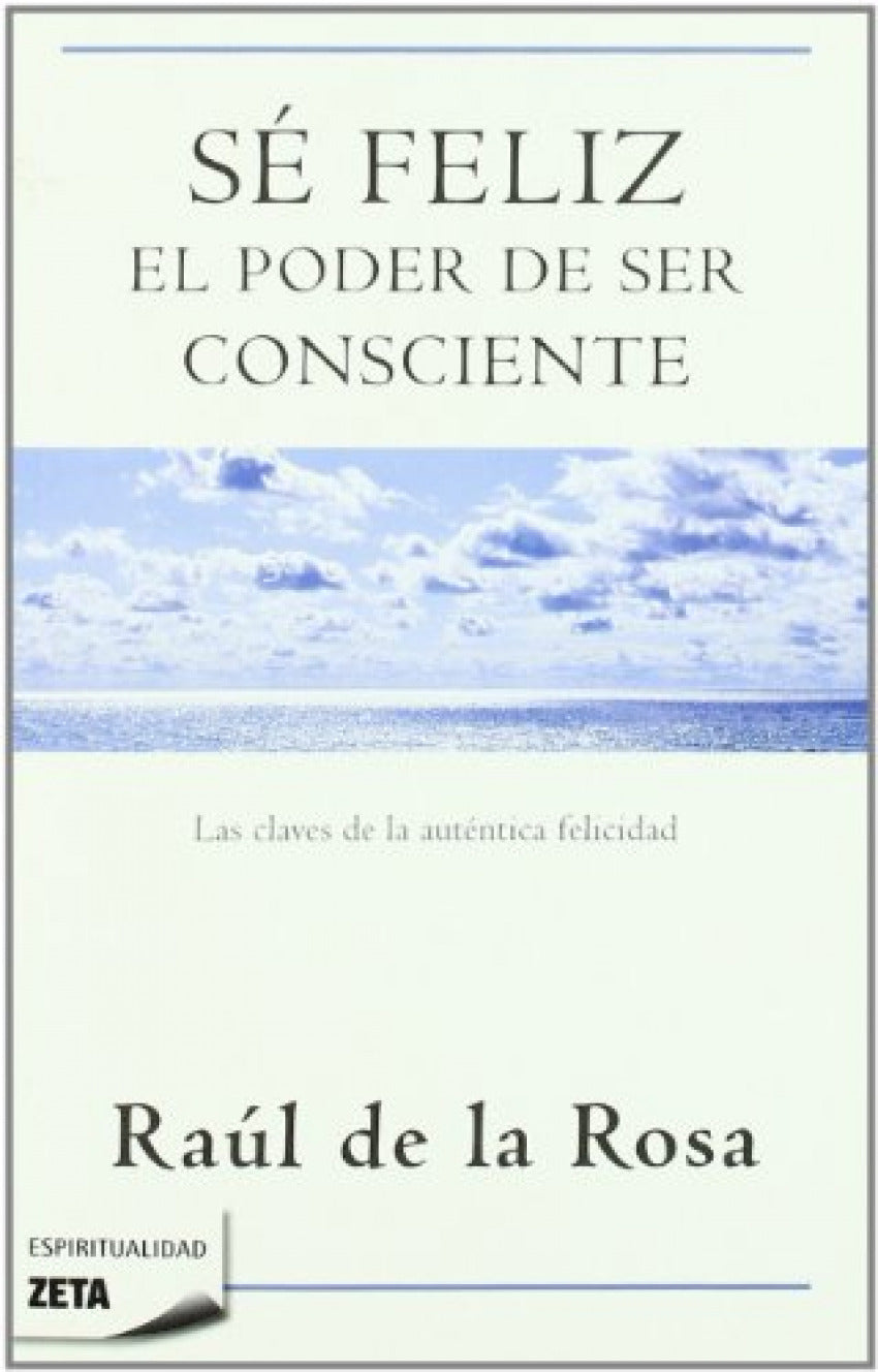 Se feliz. el poder de ser consciente