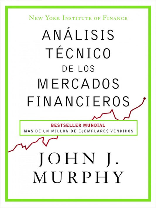 ANÁLISIS TECNICO DE LOS MERCADOS FINANCIEROS