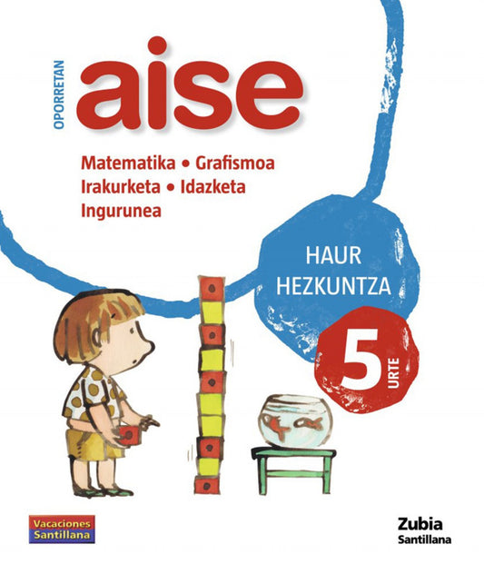 Aise 5 urte haur hezkuntza oporretan 2010 ³