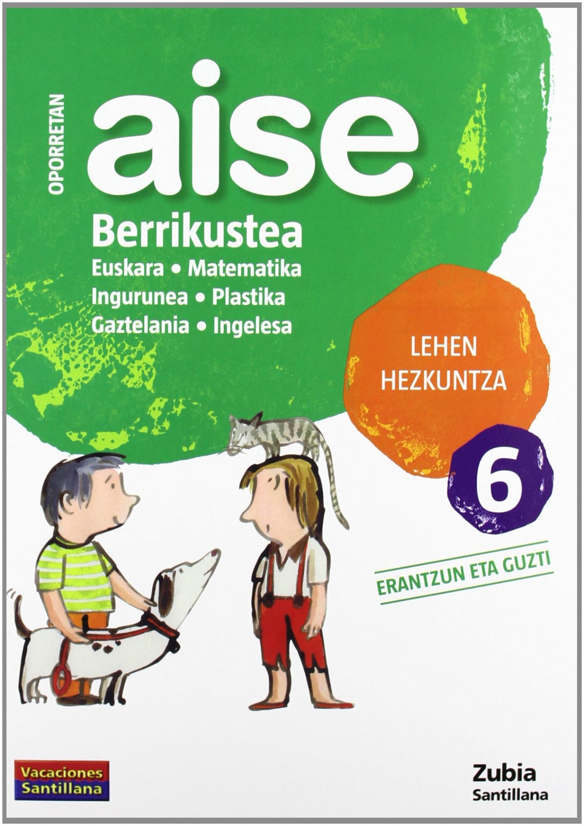 AISE BARRIKUSTEA 6 LEHEN HEZKUNTZA OPORRETAN