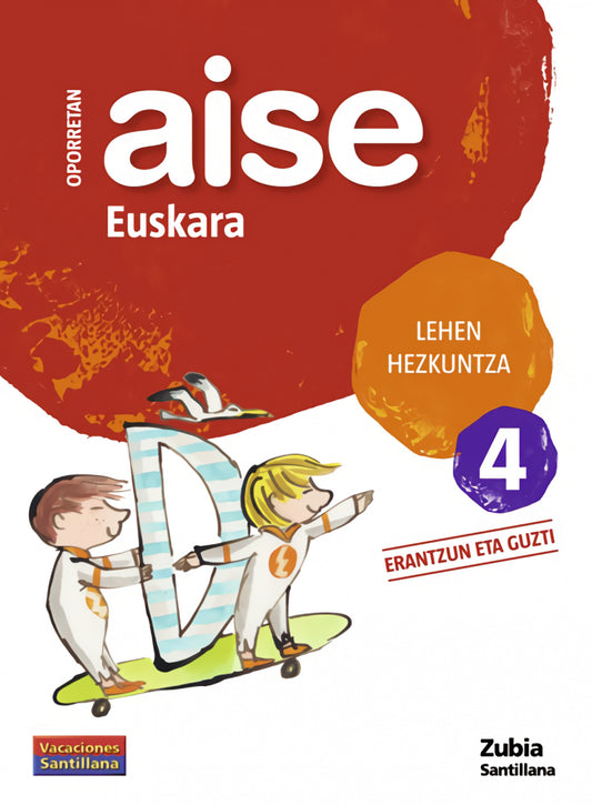 AISE EUSKARA 4 LEHEN HEZKUNTZA OPORRETAN 2010