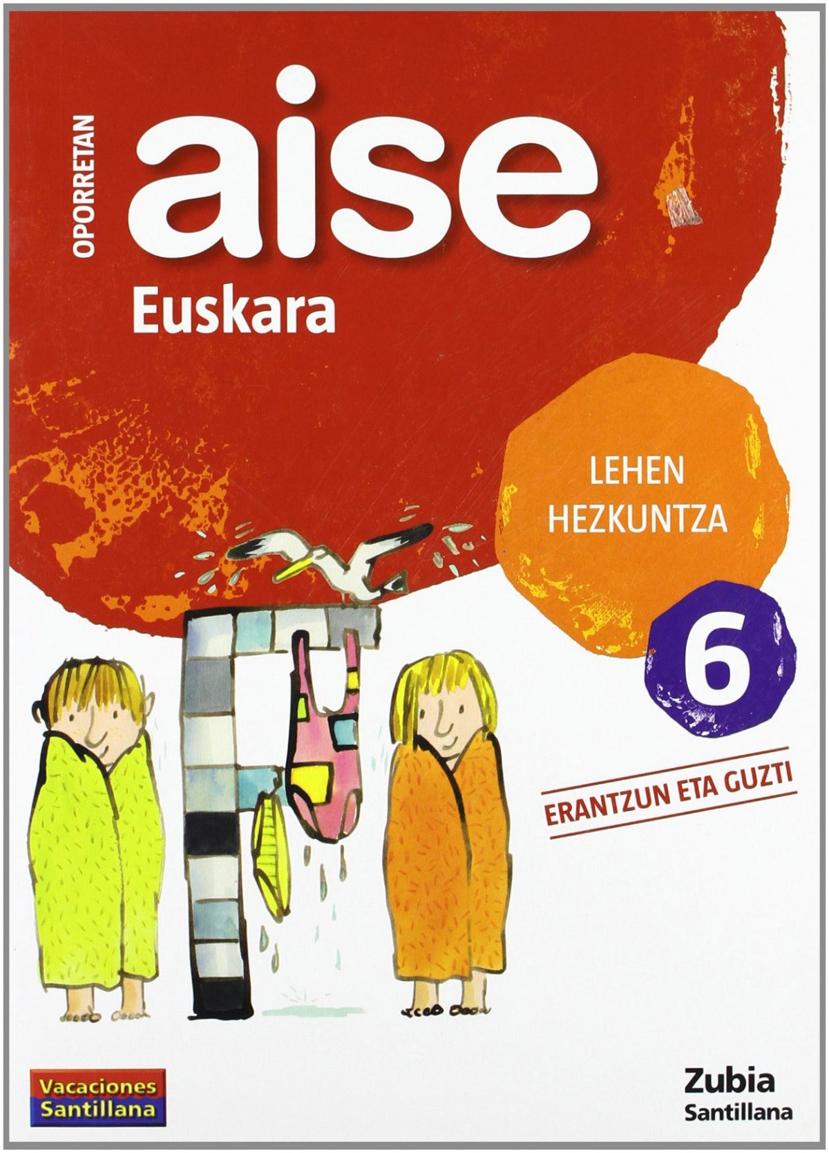 AISE EUSKARA 6 LEHEN HEZKUNTZA OPORRETAN 2010