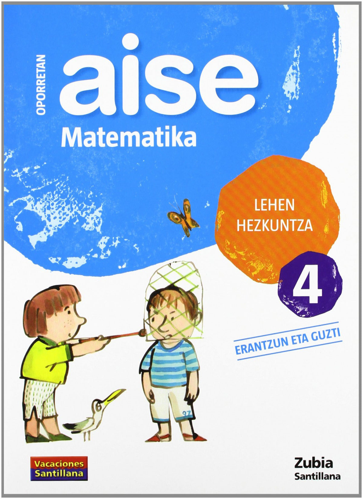 AISE MATEMATIKA 4 LEHEN HEZKUNTZA OPORRETAN 2010