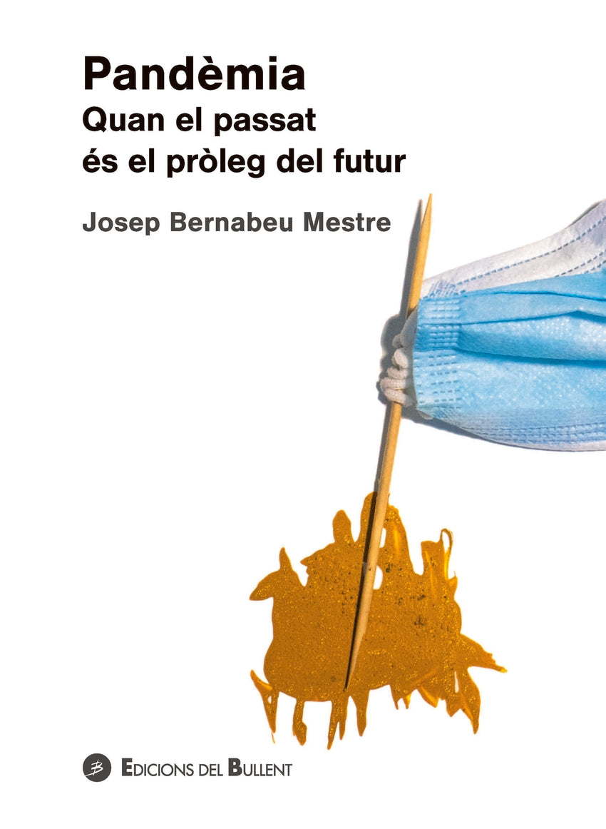 Pandèmia. Quan el passat és el pròleg del futur