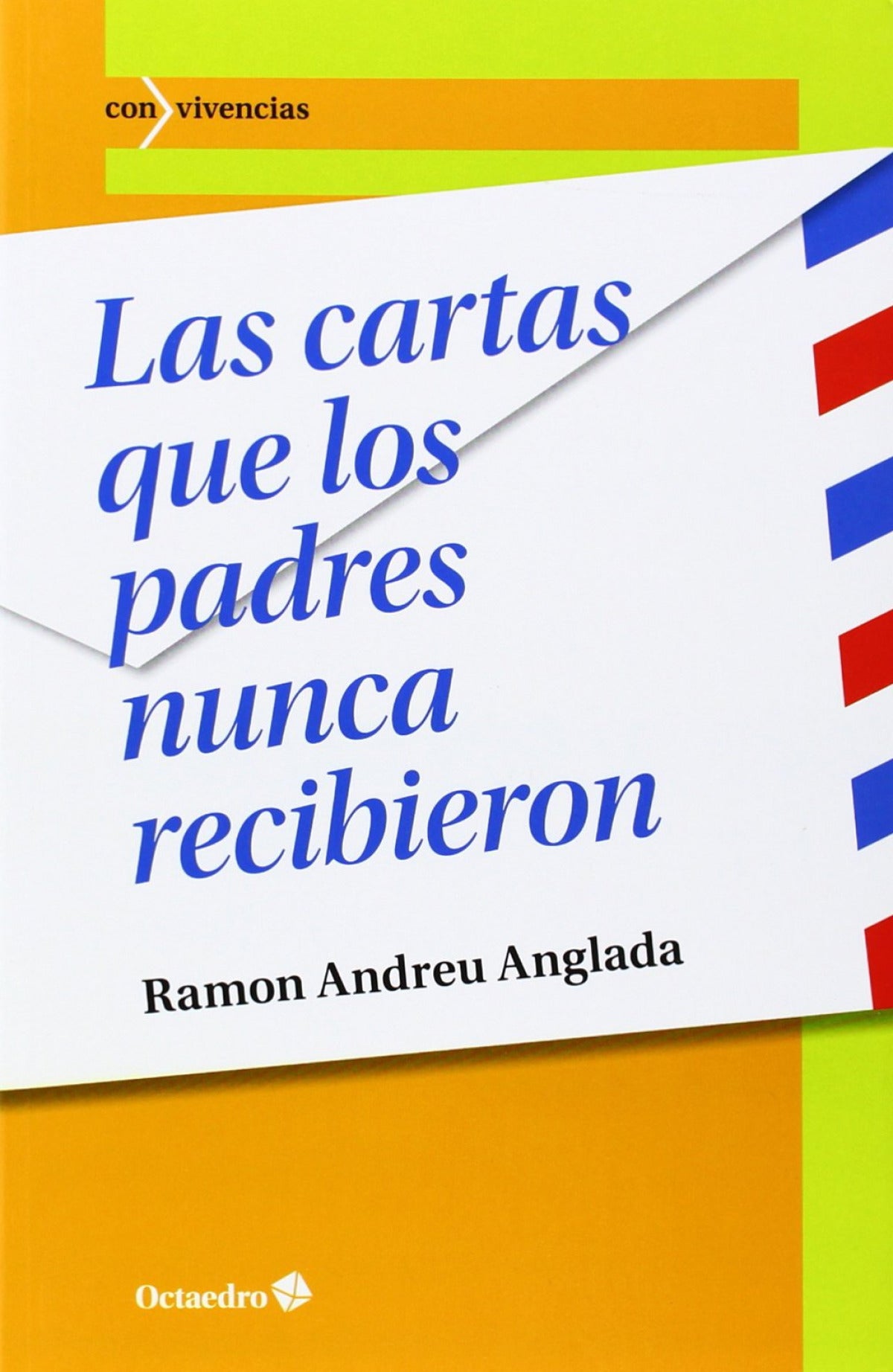 Las cartas que los padres nunca recibieron