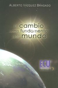 El cambio como fundamento del mundo
