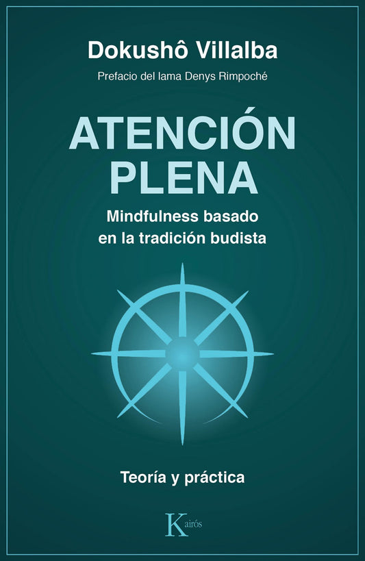 ATENCIÓN PLENA. MINDFULNESS BASADO EN LA TRADICIÓN BUDISTA